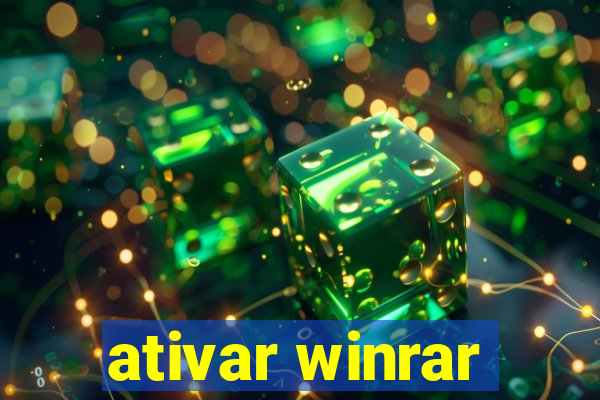 ativar winrar